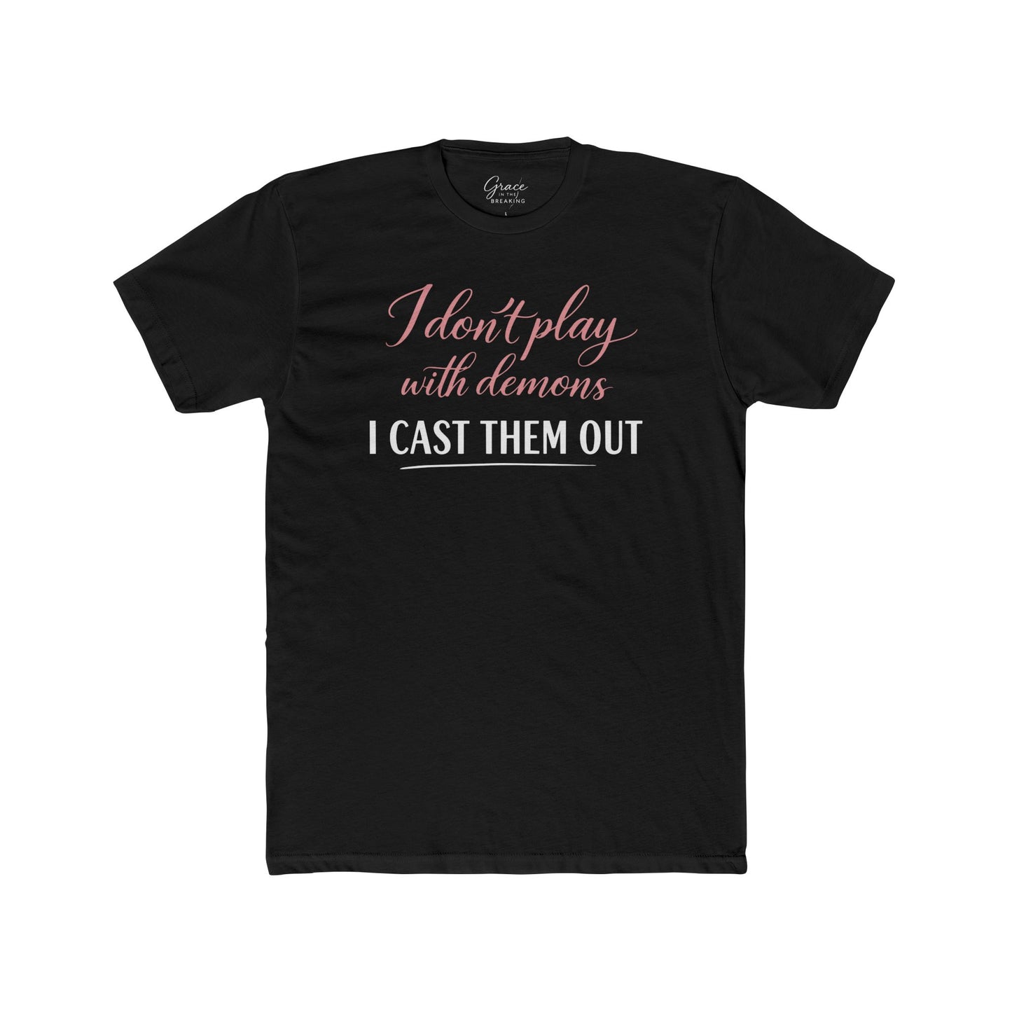 I Don't Play with Demons | Women's Premium Basic Tee - Classic fit. Ultra-soft 100% Premium Cotton. Built for everyday wear.