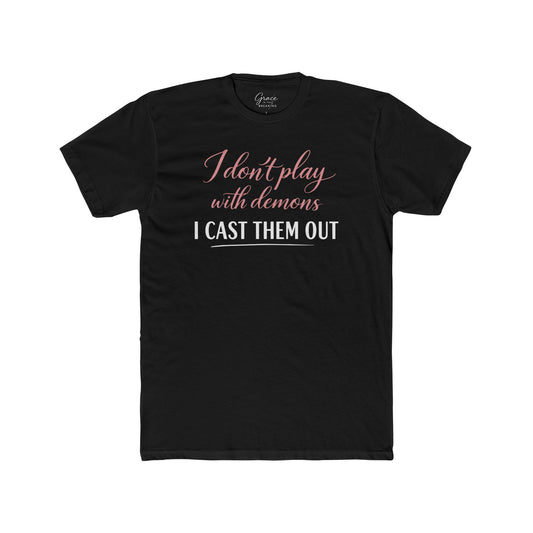 I Don't Play with Demons | Women's Premium Basic Tee - Classic fit. Ultra-soft 100% Premium Cotton. Built for everyday wear.