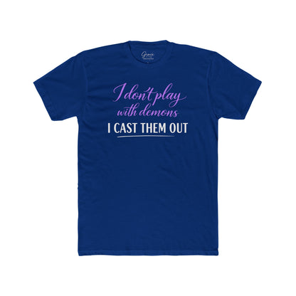 I Don't Play with Demons | Women's Premium Basic Tee - Classic fit. Ultra-soft 100% Premium Cotton. Built for everyday wear.