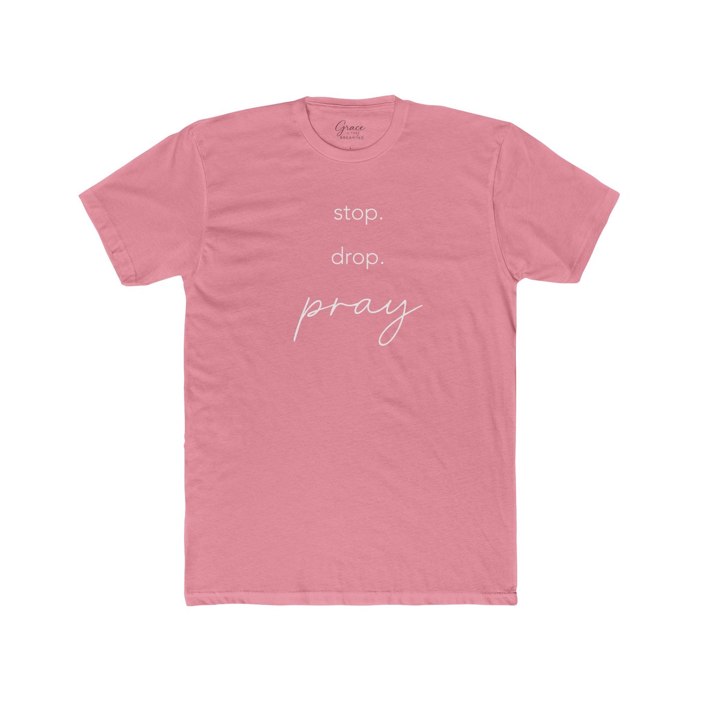 Stop. Drop. Pray. Tee | Women's Premium Basic Tee - Classic fit. Ultra-soft 100% Premium Cotton. Built for everyday wear.