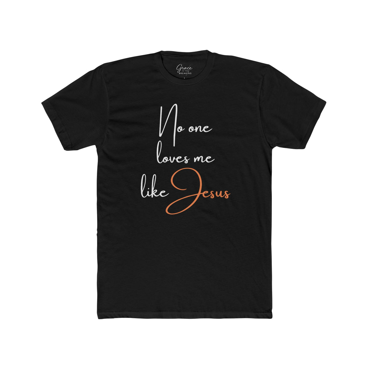 No-one Loves Me Like Jesus | Women's Premium Basic Tee - Classic fit. Ultra-soft 100% Premium Cotton. Built for everyday wear.