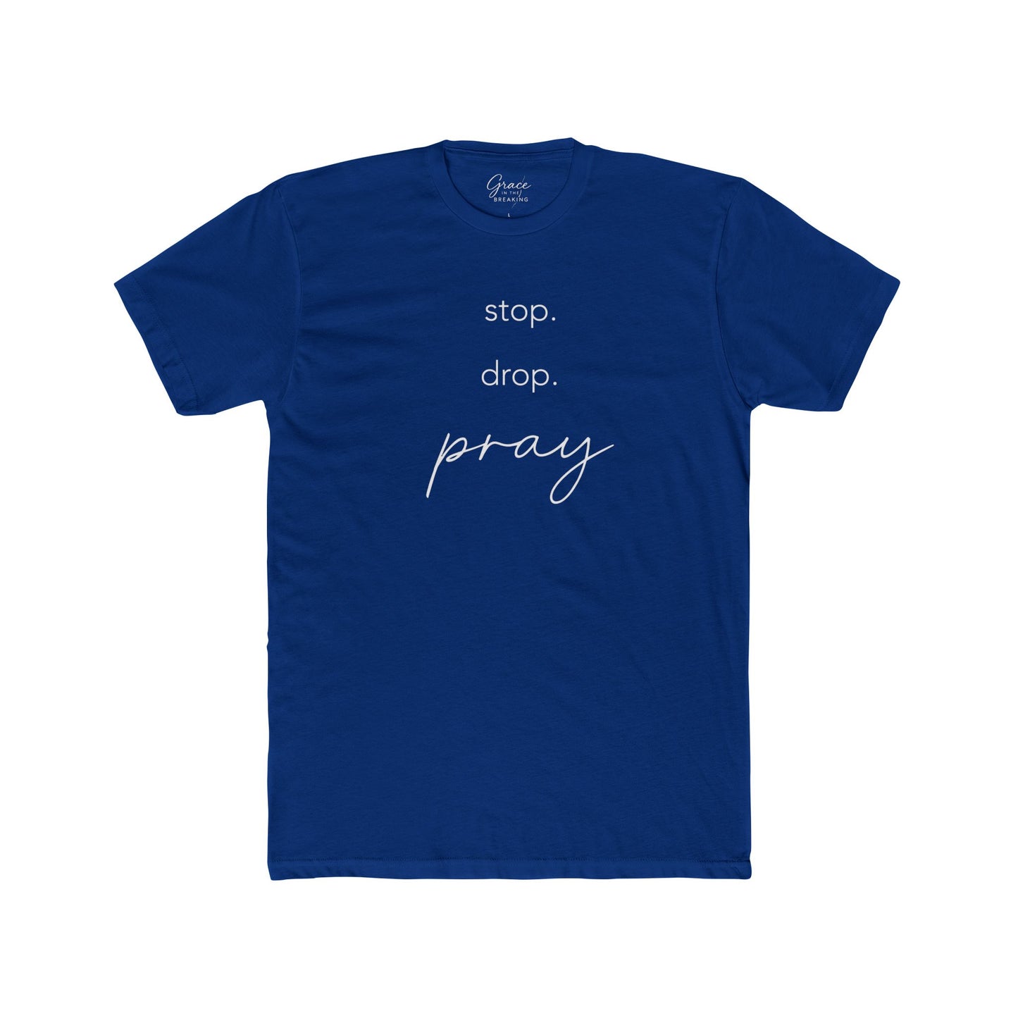 Stop. Drop. Pray. Tee | Women's Premium Basic Tee - Classic fit. Ultra-soft 100% Premium Cotton. Built for everyday wear.